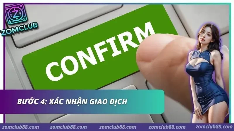 Hình ảnh Cach Nap Tien Zomclub Bang The Cao Dien Thoai 3 trong bài viết Cách Nạp Tiền ZomClub Bằng Thẻ Cào Điện Thoại Chi Tiết Nhất. Phím Confirm trong bước xác nhận nạp tiền bằng thẻ cào