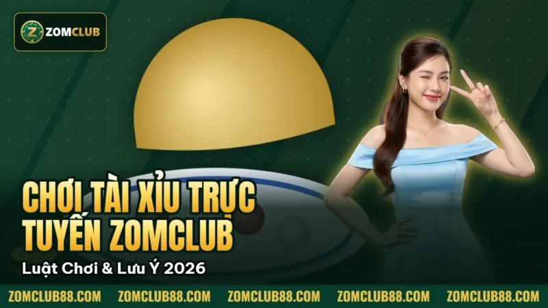 Chơi Tài Xỉu Trực Tuyến Zomclub - Luật Chơi & Lưu Ý 2026 8 Bát mở trên đĩa ở ảnh bìa luật chơi tài xỉu ZomClub